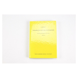 Klicken um zu vergrößern Diebeners Handbuch des Goldschmieds - Band III - 13. Auflage